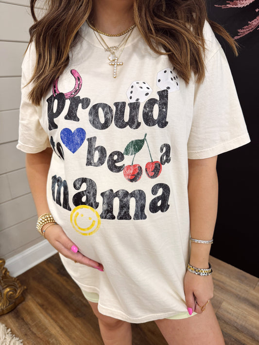 Proud To Be A Mama Graphic Tee